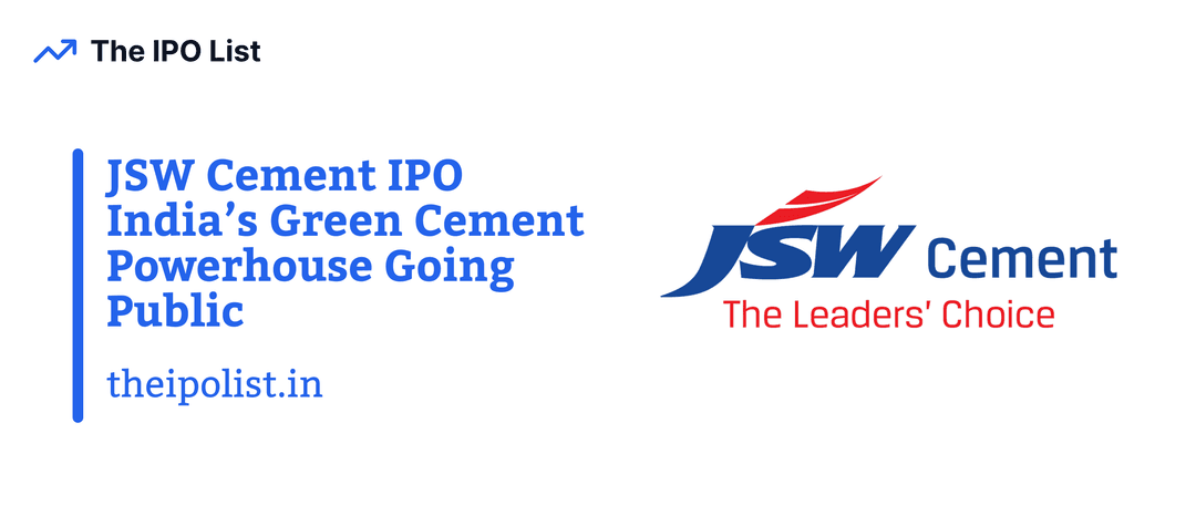 JSW Cement IPO 2025 – India’s Green Cement Powerhouse Going Public